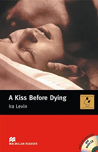 A Kiss Before Dying: Lektüre mit 3 Audio-CDs (Macmillan Readers)